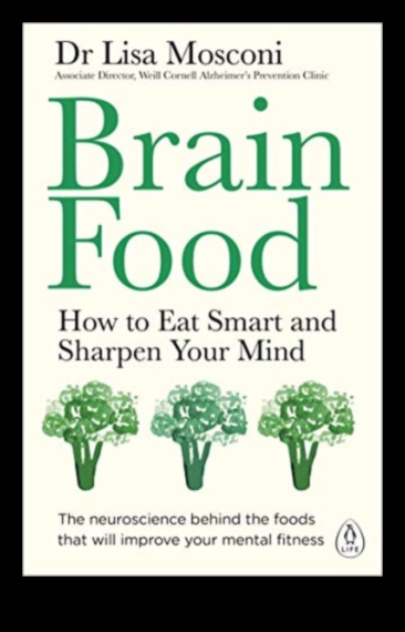 Φάτε το δρόμο σας προς ένα πιο κοφτερό μυαλό 4 Η σχέση μεταξύ μακροχρόνιας δίαιτας και γνωστικής λειτουργίας